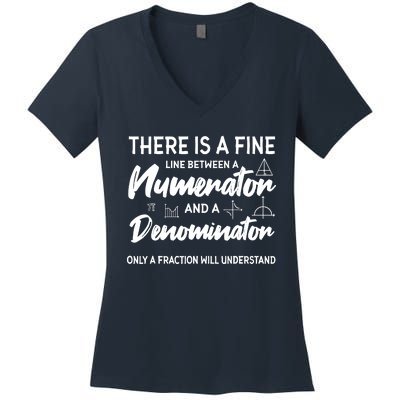 There Is A Fine Line Between A Numerator Math Mathematician Women's V-Neck T-Shirt