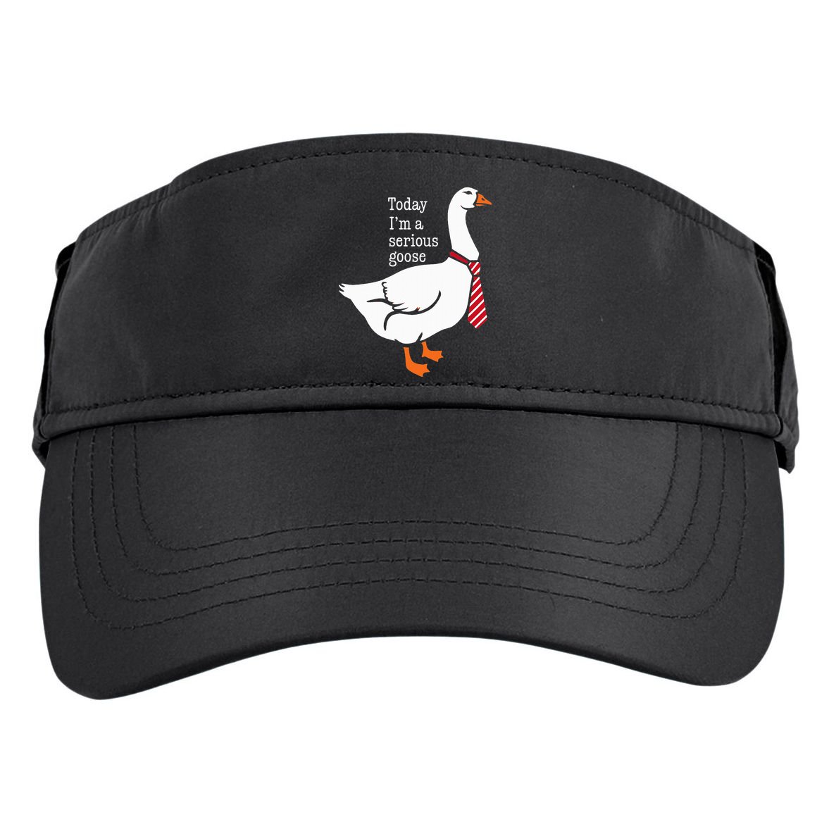 Today IM A Serious Goose Funny Cute Goose Adult Drive Performance Visor