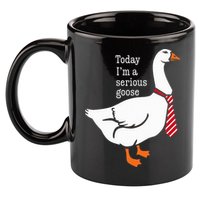 Today IM A Serious Goose Funny Cute Goose 11oz C Handle Ceramic Mug