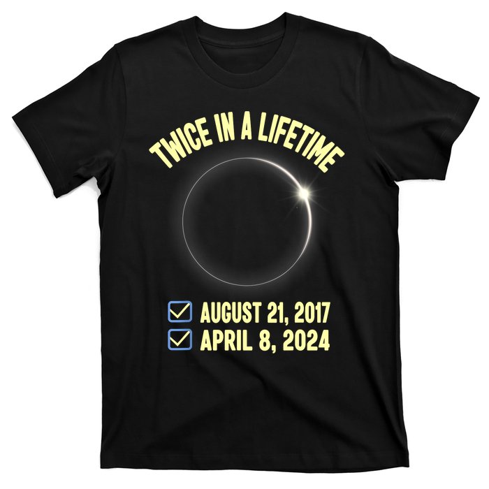 Twice In A Lifetime Solar Eclipse 2024 Total Eclipse T-Shirt