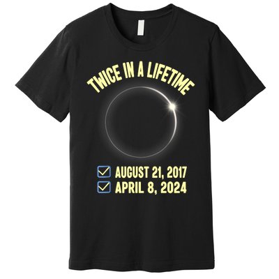 Twice In A Lifetime Solar Eclipse 2024 Total Eclipse Premium T-Shirt