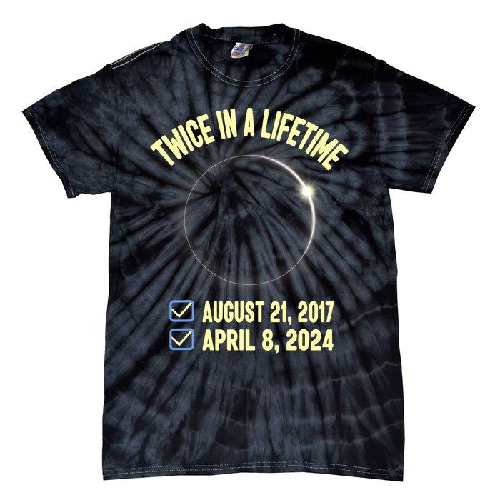 Twice In A Lifetime Solar Eclipse 2024 Total Eclipse Tie-Dye T-Shirt