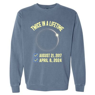 Twice In A Lifetime Solar Eclipse 2024 Total Eclipse Garment-Dyed Sweatshirt