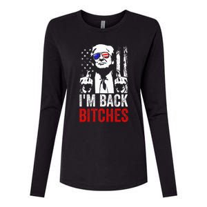 Trump IM Back Bitches Take Ameircan Great Again Womens Cotton Relaxed Long Sleeve T-Shirt