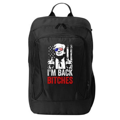 Trump IM Back Bitches Take Ameircan Great Again City Backpack