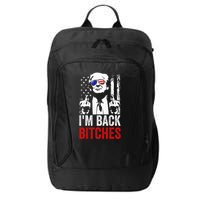 Trump IM Back Bitches Take Ameircan Great Again City Backpack