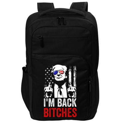 Trump IM Back Bitches Take Ameircan Great Again Impact Tech Backpack