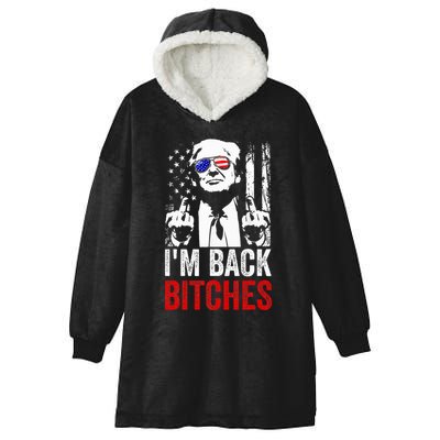 Trump IM Back Bitches Take Ameircan Great Again Hooded Wearable Blanket