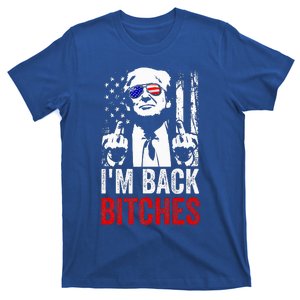 Trump IM Back Bitches Take Ameircan Great Again T-Shirt