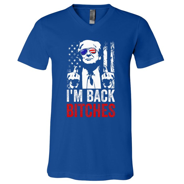 Trump IM Back Bitches Take Ameircan Great Again V-Neck T-Shirt