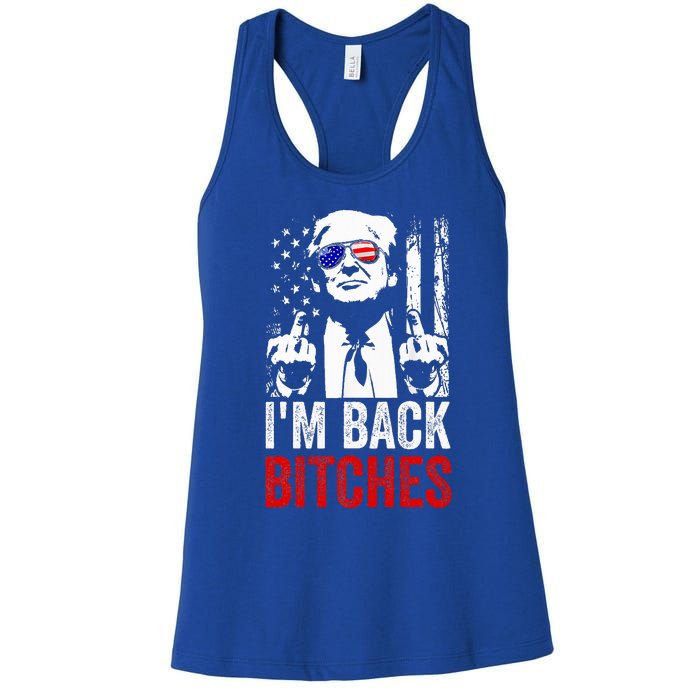 Trump IM Back Bitches Take Ameircan Great Again Women's Racerback Tank