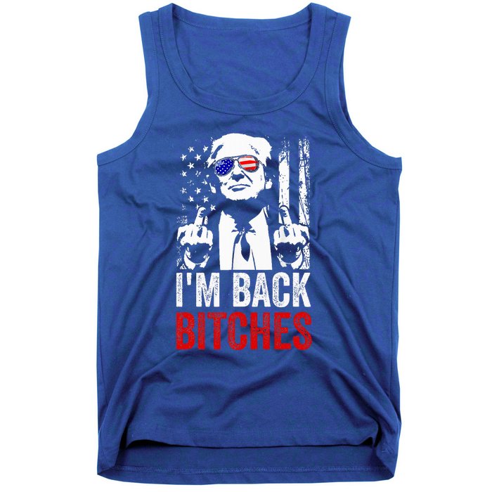 Trump IM Back Bitches Take Ameircan Great Again Tank Top