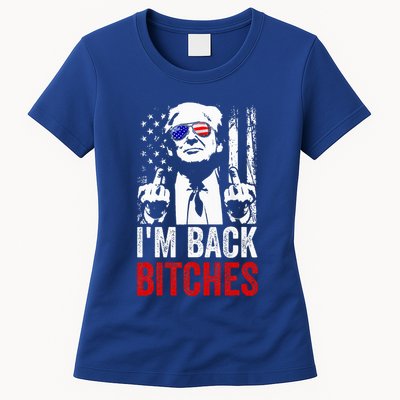 Trump IM Back Bitches Take Ameircan Great Again Womens T-Shirt