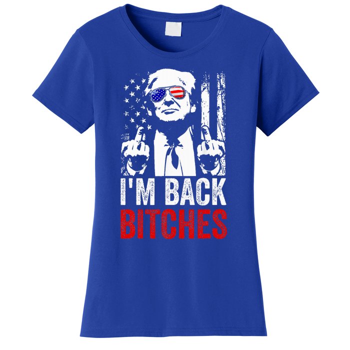 Trump IM Back Bitches Take Ameircan Great Again Women's T-Shirt