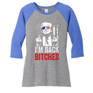 Trump IM Back Bitches Take Ameircan Great Again Women's Tri-Blend 3/4-Sleeve Raglan Shirt