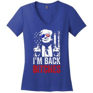 Trump IM Back Bitches Take Ameircan Great Again Women's V-Neck T-Shirt