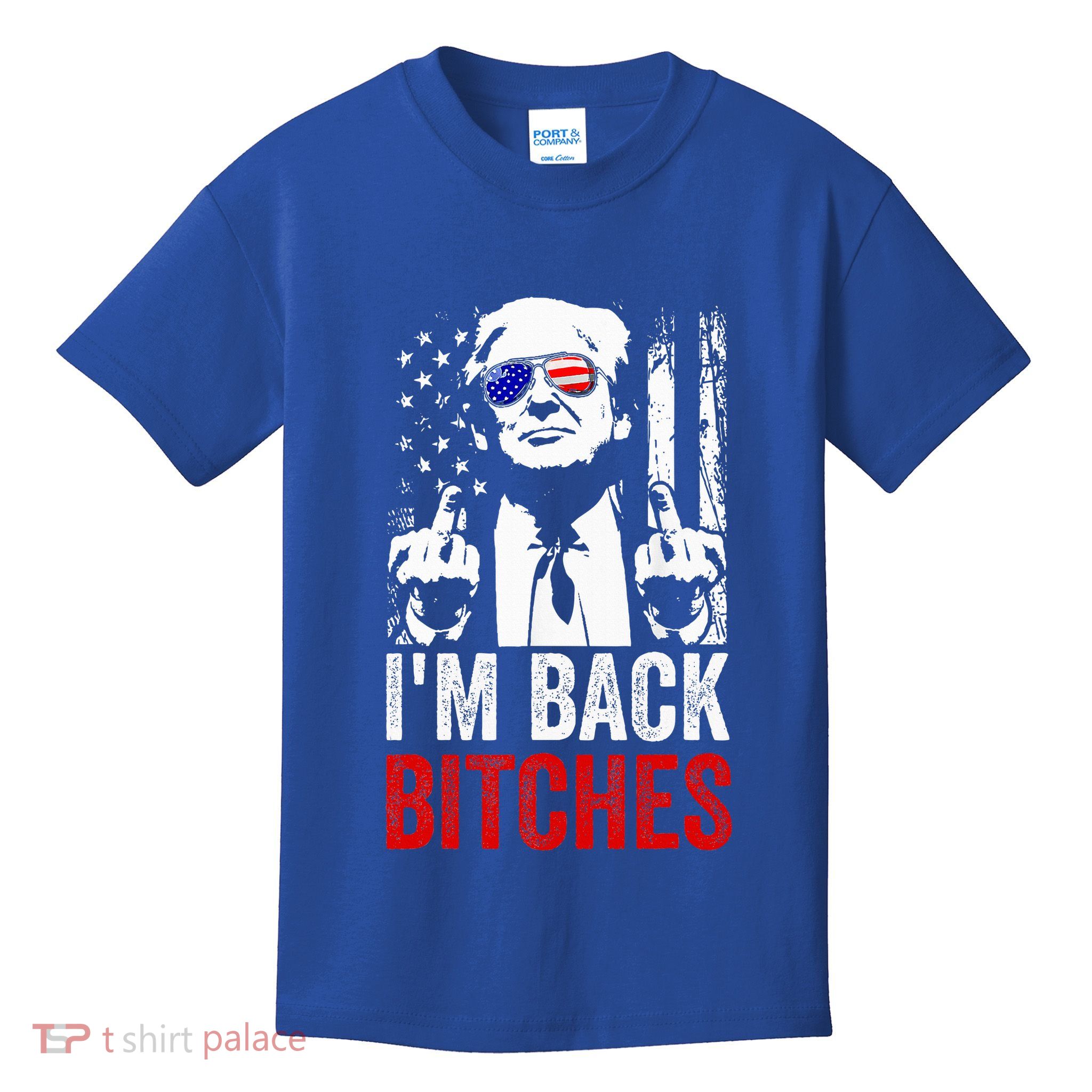 Trump IM Back Bitches Take Ameircan Great Again Kids T-Shirt