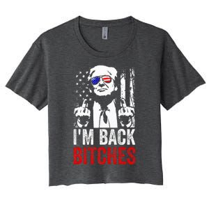 Trump IM Back Bitches Take Ameircan Great Again Women's Crop Top Tee