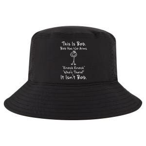 This Is Bob Bob Has No Arms Knock Knock Who Is It Cool Comfort Performance Bucket Hat