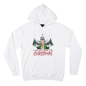 Trump ILl Be Home For Christmas Funny Xmas Hoodie