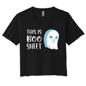 This Is Boo Sheet Funny Halloween Sayings Women's Crop Top Tee