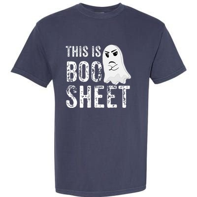 This Is Boo Sheet Bull Shit Halloween Ghost Gift Present Garment-Dyed Heavyweight T-Shirt