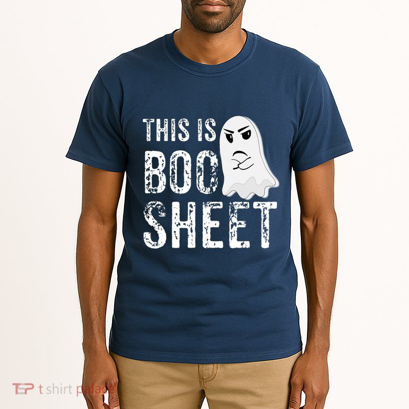 This Is Boo Sheet Bull Shit Halloween Ghost Gift Present Tall T-Shirt