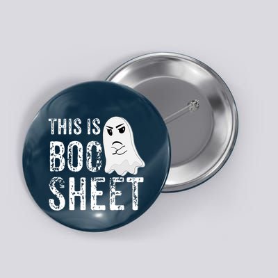This Is Boo Sheet Bull Shit Halloween Ghost Gift Present Button