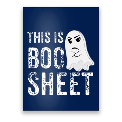 This Is Boo Sheet Bull Shit Halloween Ghost Gift Present Poster