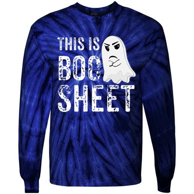 This Is Boo Sheet Bull Shit Halloween Ghost Gift Present Tie-Dye Long Sleeve Shirt