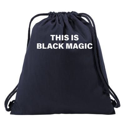 This Is Black Magic Black Leaders Black History Month Drawstring Bag