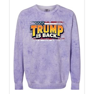 Trump Is Back Patriotic Design With American Flag 2024 47 Colorblast Crewneck Sweatshirt