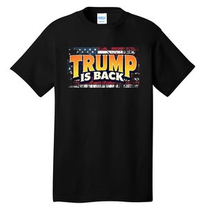 Trump Is Back Patriotic Design With American Flag 2024 47 Tall T-Shirt