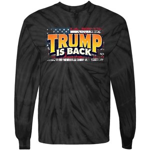 Trump Is Back Patriotic Design With American Flag 2024 47 Tie-Dye Long Sleeve Shirt