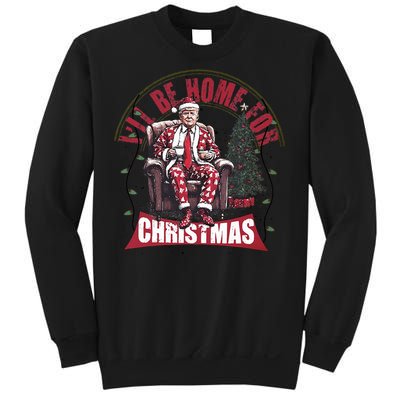 Trump ILl Be Home For Christmas Humorous Trump Christmas Sweatshirt