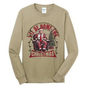 Trump ILl Be Home For Christmas Humorous Trump Christmas Tall Long Sleeve T-Shirt