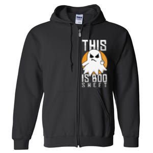 This Is Boo Sheet Trick Or Treat Funny Halloween Full Zip Hoodie