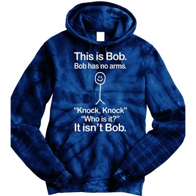 This Is Bob Knock Knock Funny Tie Dye Hoodie