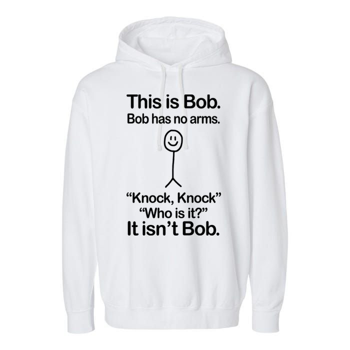 This Is Bob Knock Knock Funny Garment-Dyed Fleece Hoodie