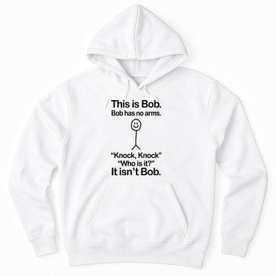 This Is Bob Knock Knock Funny Hoodie