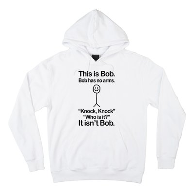 This Is Bob Knock Knock Funny Hoodie