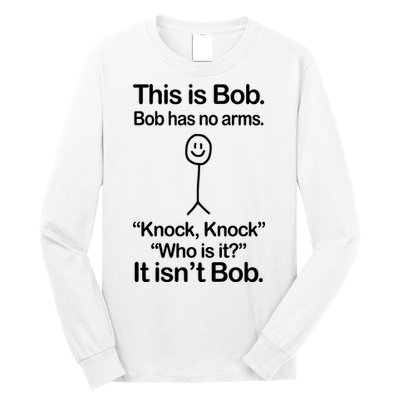 This Is Bob Knock Knock Funny Long Sleeve Shirt