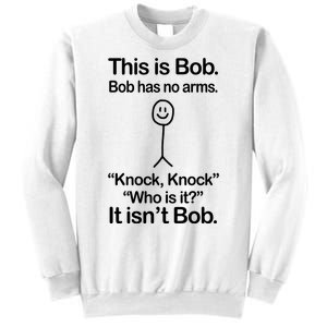 This Is Bob Knock Knock Funny Sweatshirt