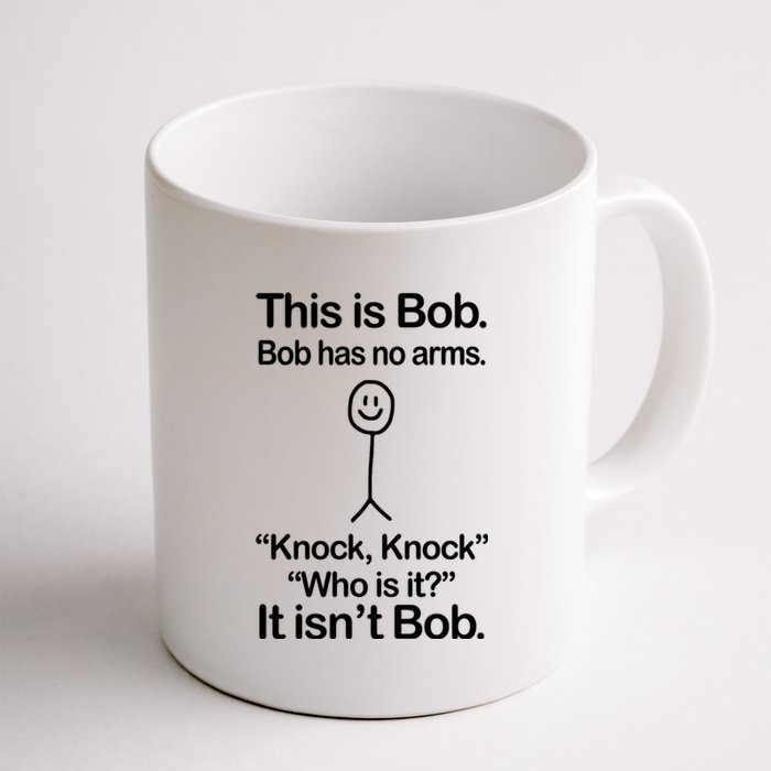 This Is Bob Knock Knock Funny Coffee Mug