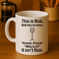This Is Bob Knock Knock Funny Mug
