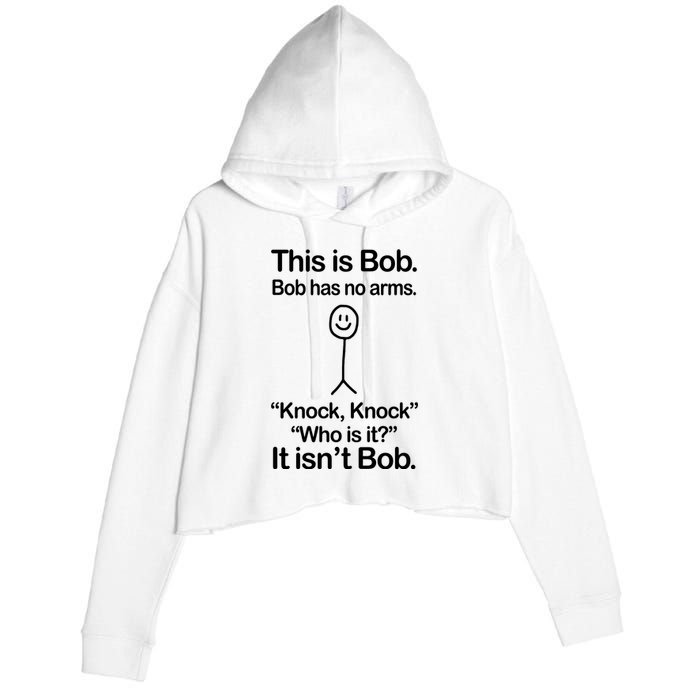 This Is Bob Knock Knock Funny Crop Fleece Hoodie