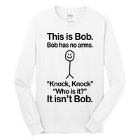 This Is Bob Knock Knock Funny Tall Long Sleeve T-Shirt