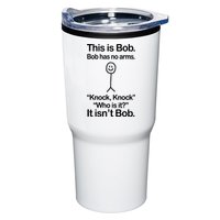 This Is Bob Knock Knock Funny Tumbler