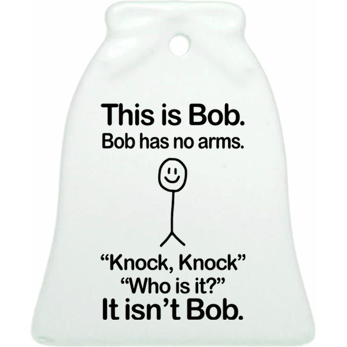 This Is Bob Knock Knock Funny Ceramic Bell Ornament