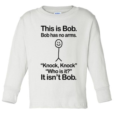 This Is Bob Knock Knock Funny Toddler Long Sleeve Shirt